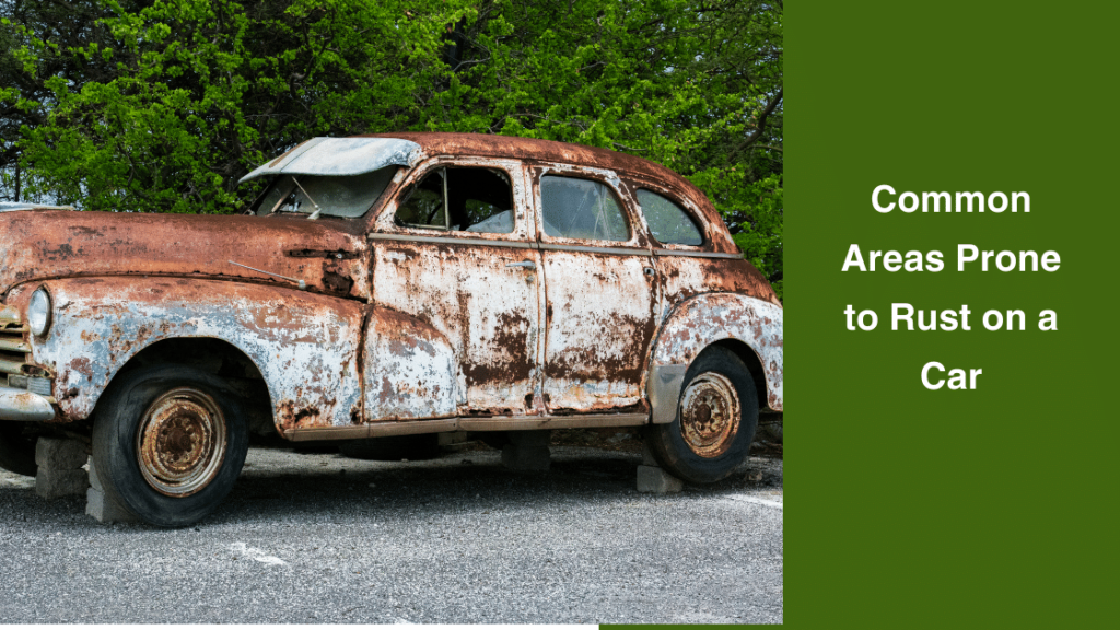 Common Areas Prone to Rust on a Car